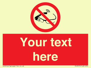 Custom prohibition Use of smart glasses prohibited